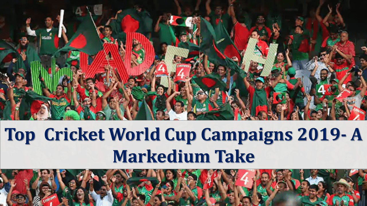 5 Campaigns That Topped the Scorecard in This Year’s Cricket World Cup- A Markedium Take-Markedium