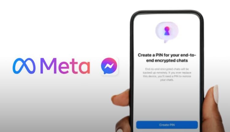 Meta Implements End to End Encryption in Messenger Following Five Year Development