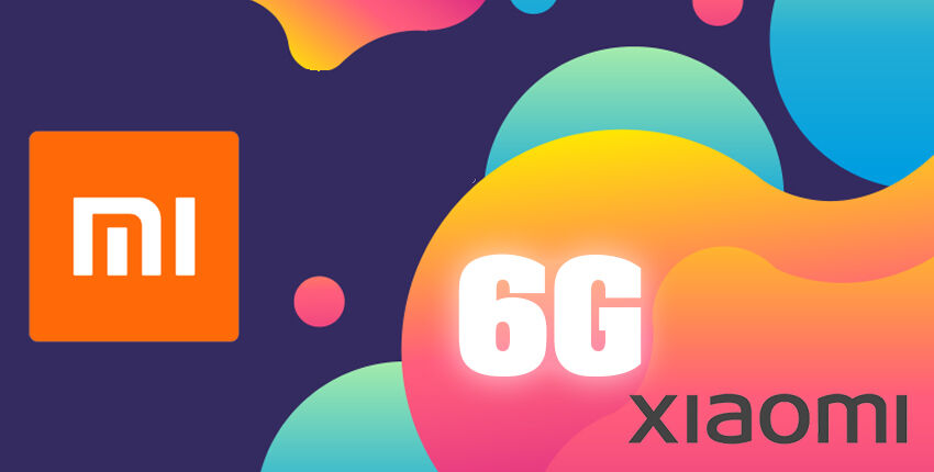 Xiaomi is getting ready for 6G