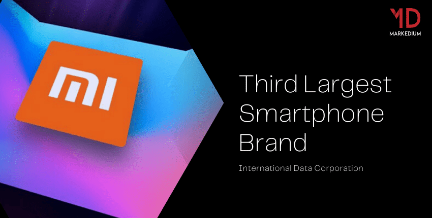 Xiaomi Overtakes Apple to Become The 3rd Largest Smartphone Brand Globally-Markedium