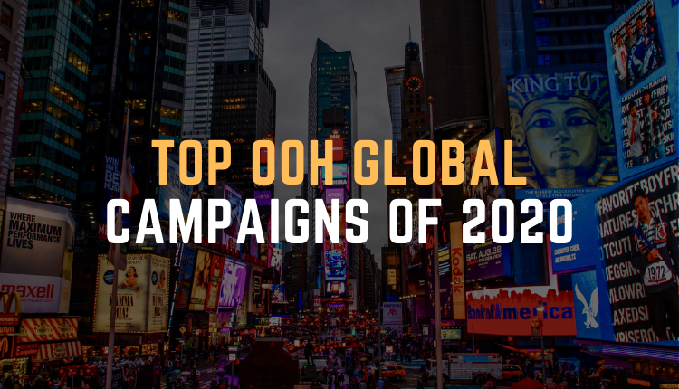 Notable Global Out of Home Campaigns of 2020- A Markedium Take
