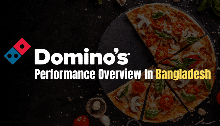 How Domino’s Pizza is doing in Bangladesh?-Markedium