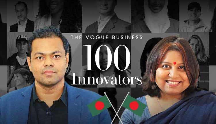Bangladeshi Innovators Make Vogue Business 100 List