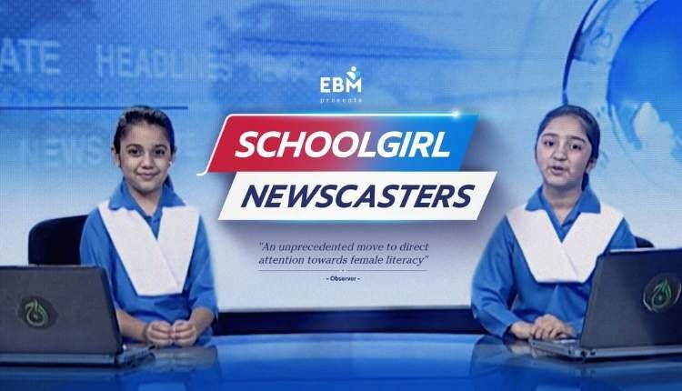 EBM's "Schoolgirl Newscasters" Campaign: Pioneering Change in Girls' Education in Pakistan-Markedium