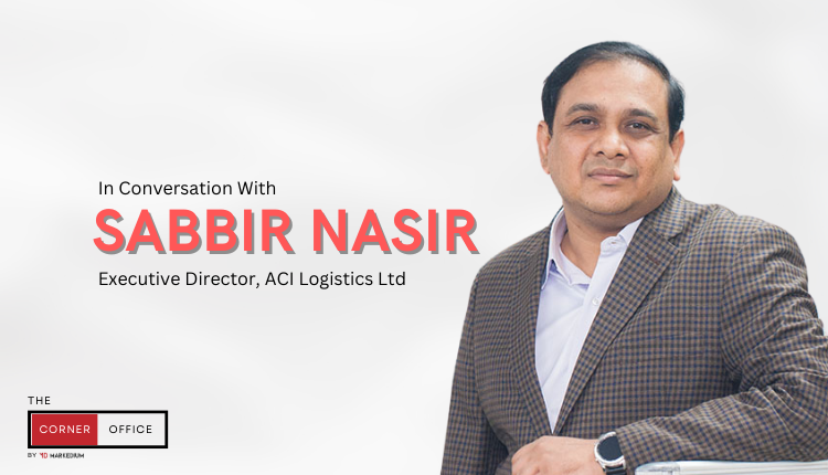 From Changing Perception To Nearing Profitability- A Deep Dive In The Growth Journey Of Shwapno | In Conversation With Sabbir Nasir, ED, ACI Logistics Ltd.-Markedium