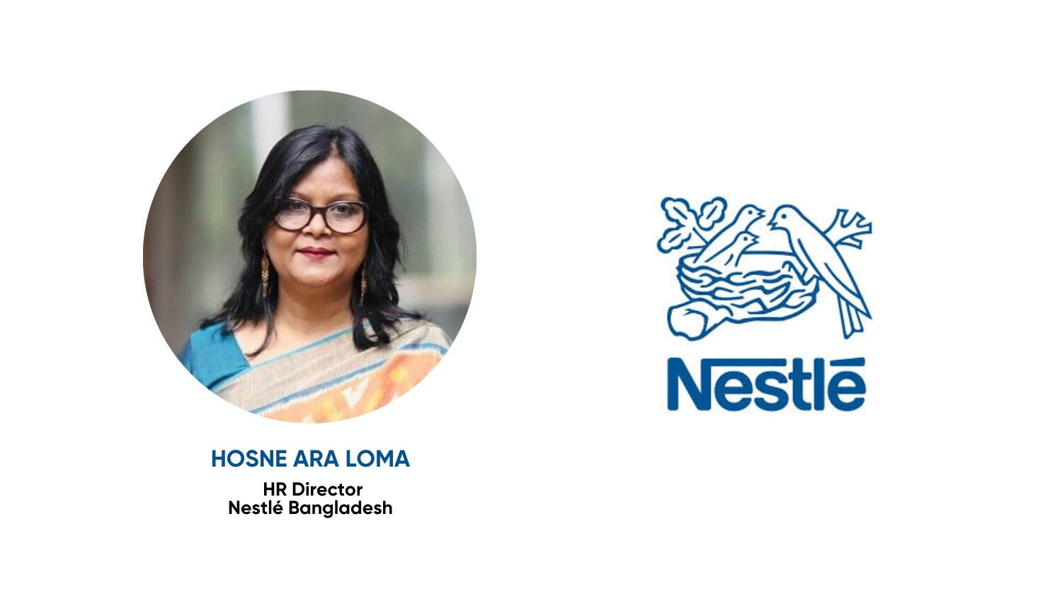 Hosne Ara Loma named Nestle Bangladesh HR director
