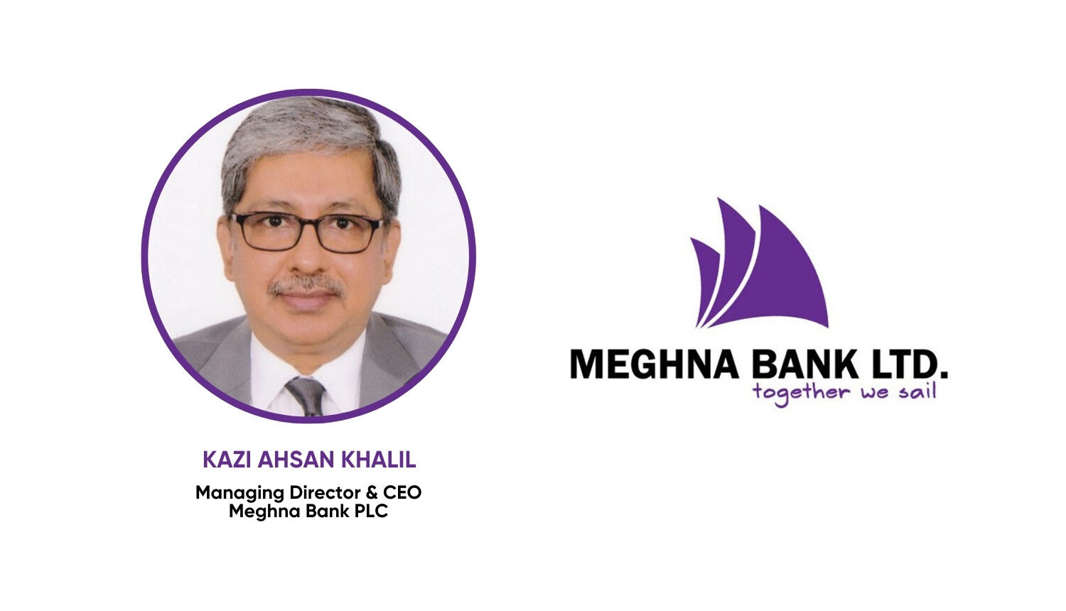 Kazi Ahsan Khalil Appointed as Meghna Banks New MD CEO