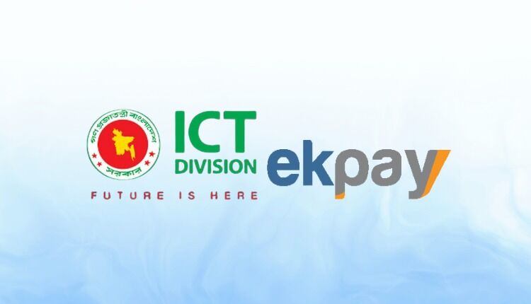 Inclusive Payment Ecosystem with 'EkPay' Launched by ICT Division - Markedium